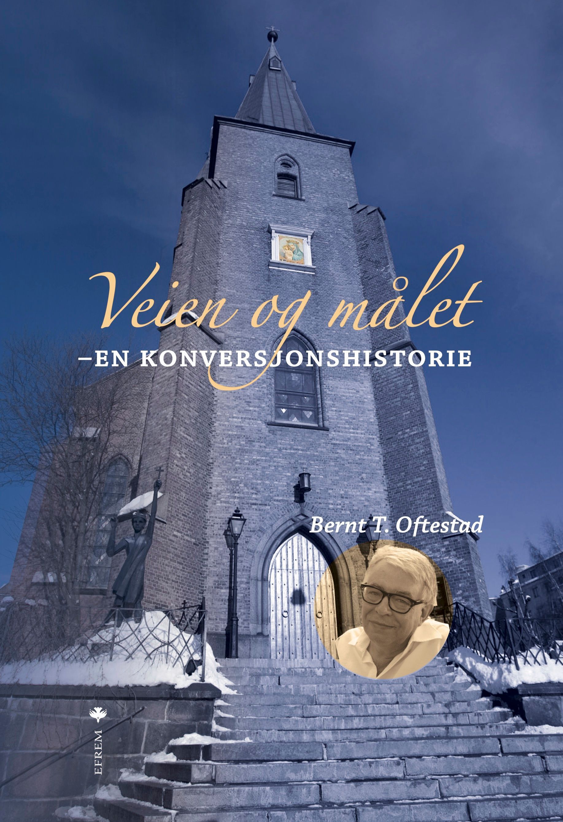 Veien og målet : en konversjonshistorie