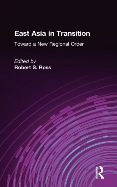 East Asia in Transition: : Toward a New Regional Order
