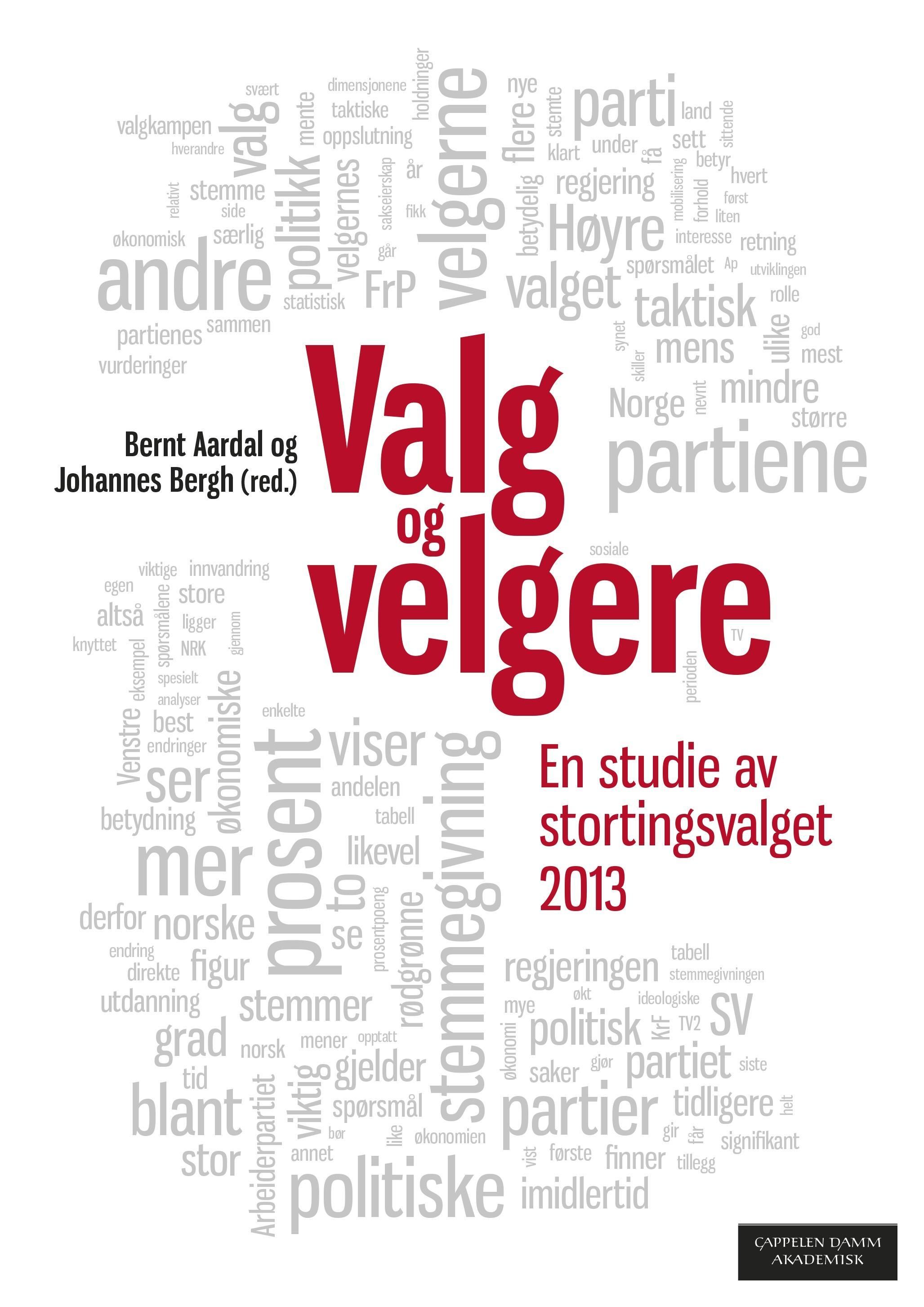Valg og velgere : en studie av stortingsvalget 2013