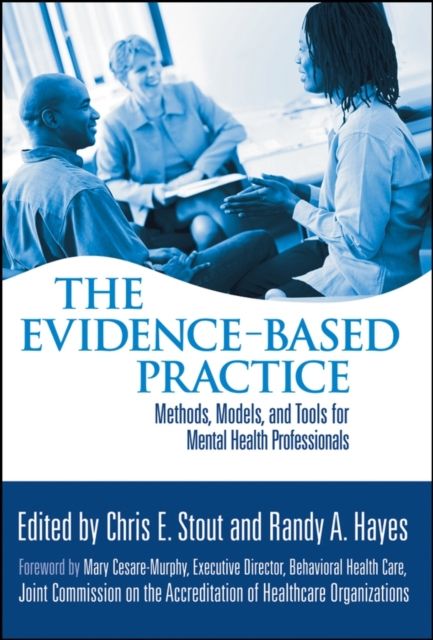 The Evidence-Based Practice : Methods, Models, and Tools for Mental Health Professionals