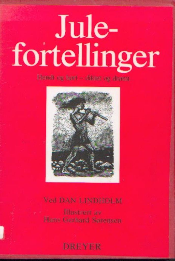 Julefortellinger : hendt og hørt, drømt og diktet
