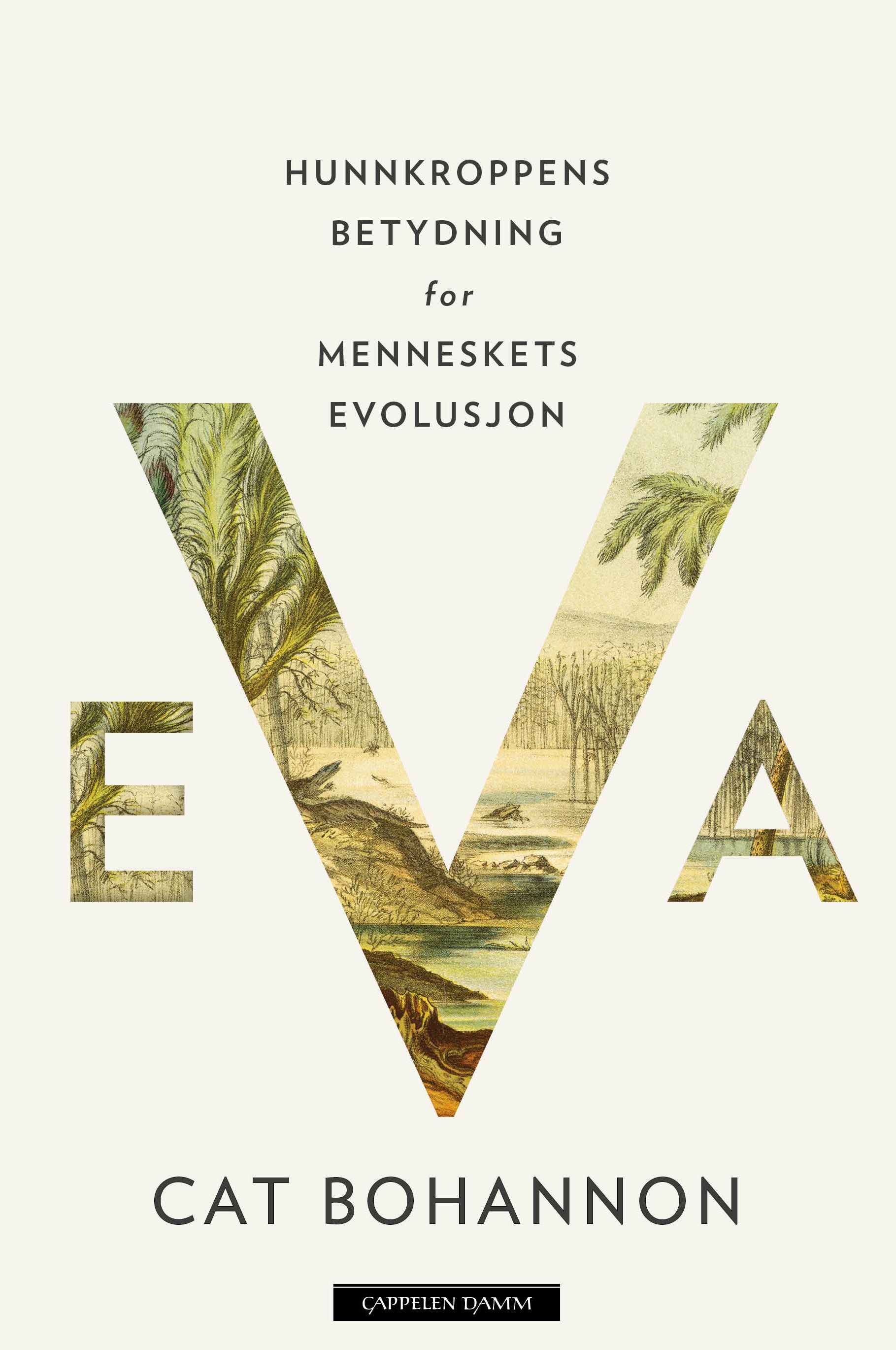 Eva : hunnkroppens betydning for menneskets evolusjon