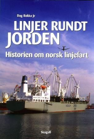 Linjer rundt jorden : historien om norsk linjefart