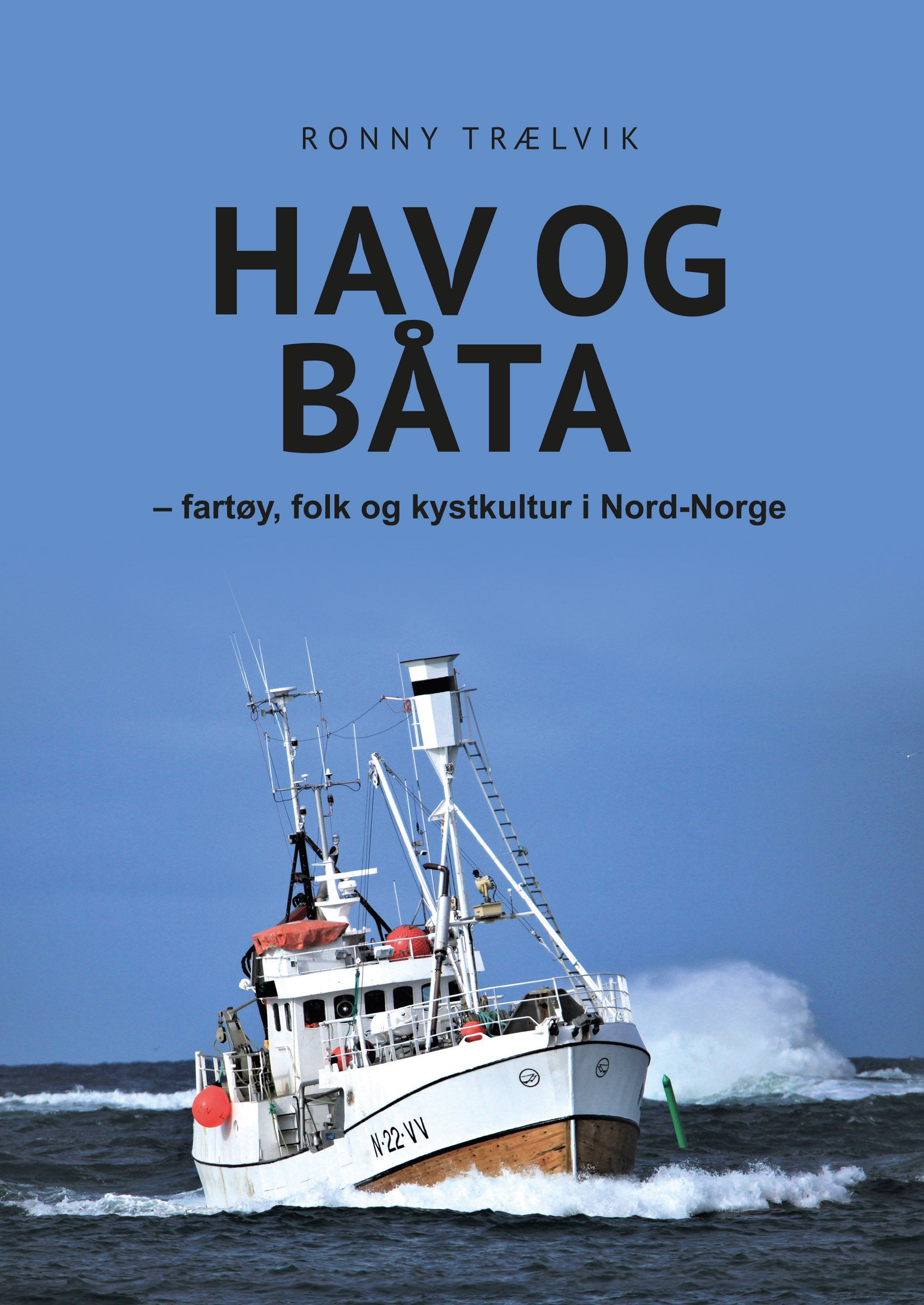 Hav og båta : fartøy, folk og kystkultur i Nord-Norge