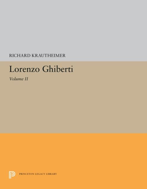 Lorenzo Ghiberti : Volume II