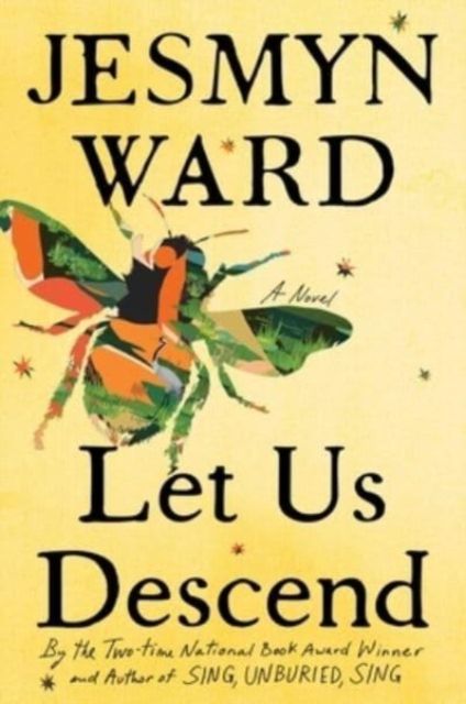 Let Us Descend (Oprah's Book Club) : A Novel