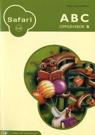 Safari 1-2 : ABC : oppgåvebok B : norsk for barnesteget