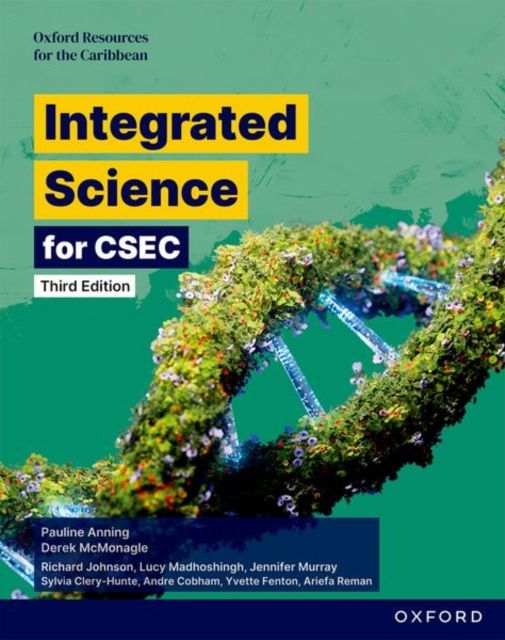 Integrated Science for CSEC: Third Edition : Oxford Resources for the Caribbean