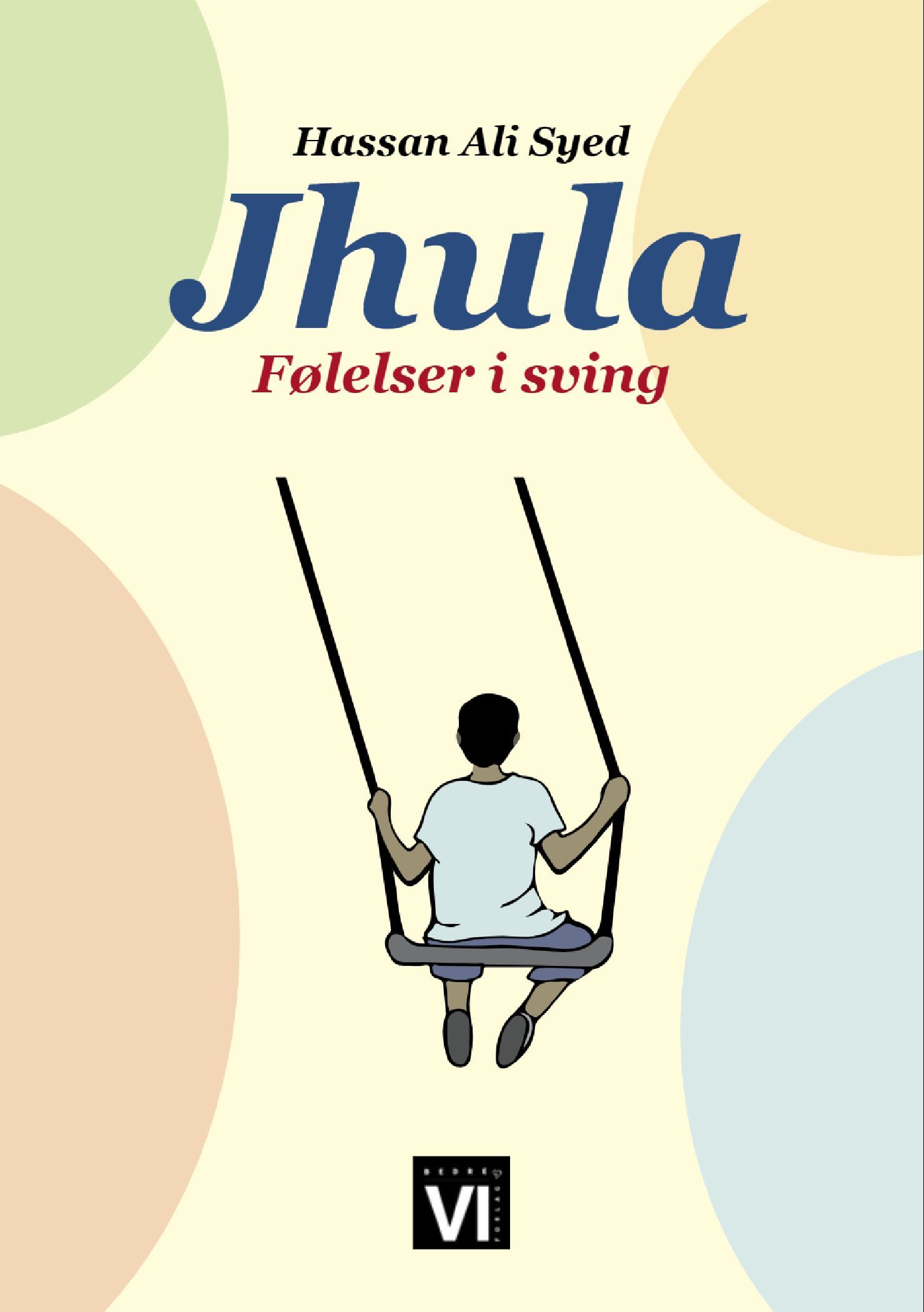 Jhula : følelser i sving