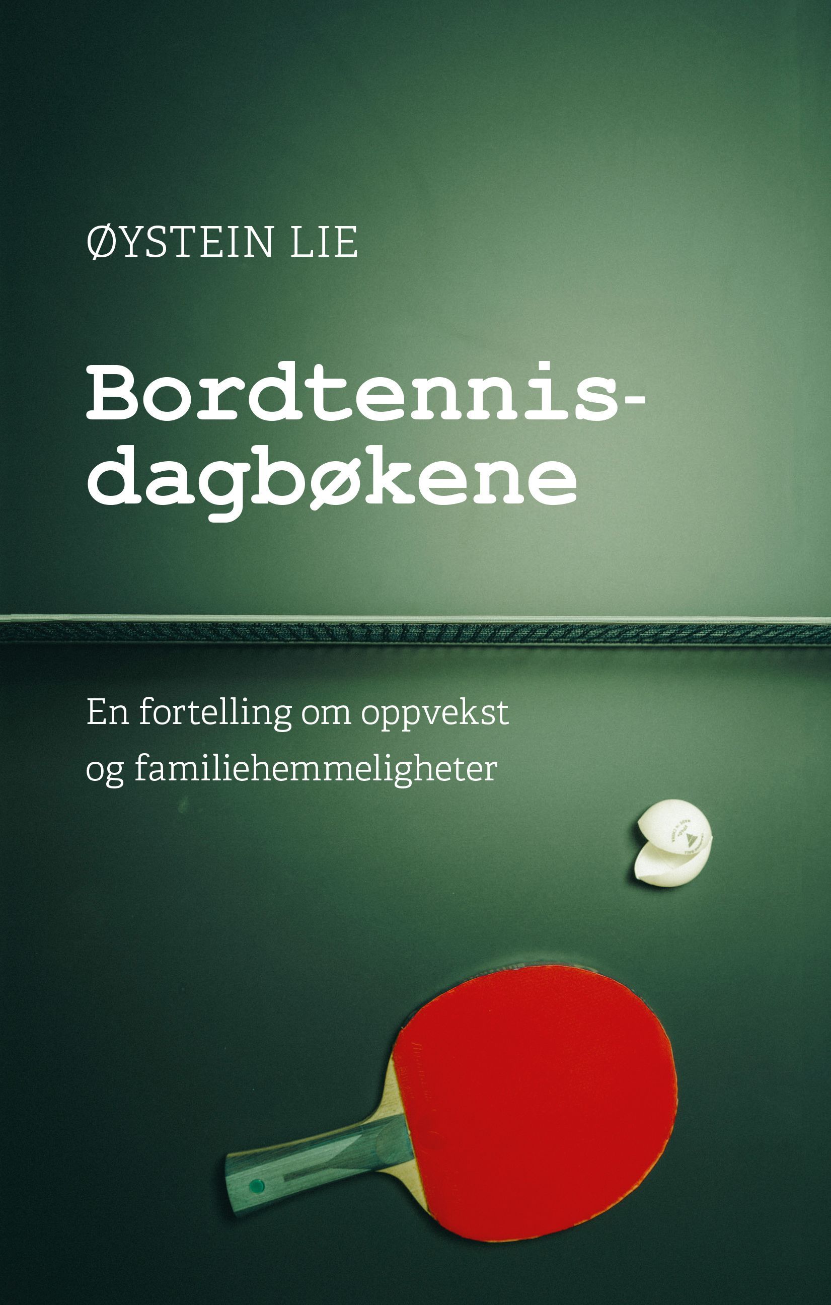 Bordtennisdagbøkene : en fortelling om oppvekst og familiehemmeligheter