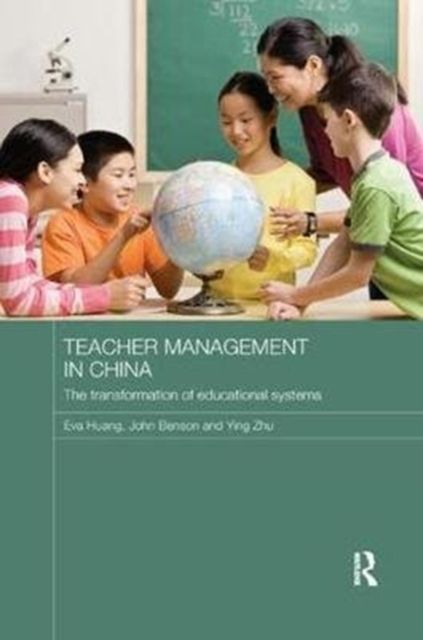 Teacher Management in China : The Transformation of Educational Systems