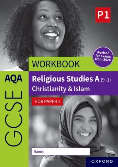 AQA GCSE Religious Studies A (9-1) Workbook: Christianity & Islam for Paper 1 : Revised Edition