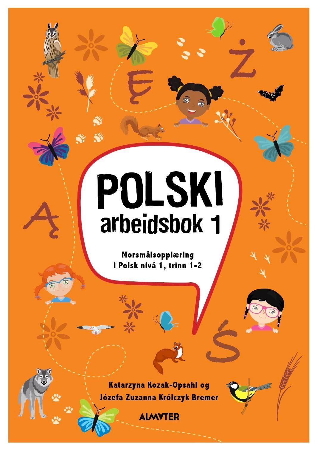 Polski 1 - ćwiczenia : morsmålopplæring i polsk for barn i Norge : trinn 1 og 2