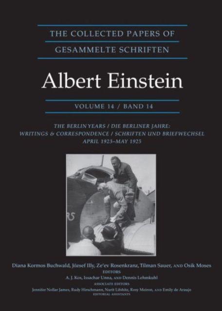 The Collected Papers of Albert Einstein, Volume 14 : The Berlin Years: Writings & Correspondence, April 1923–May 1925 - Documentary Edition