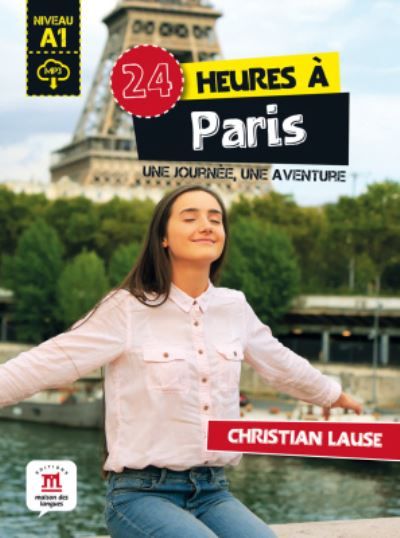 24 heures à Paris : une journée, une aventure
