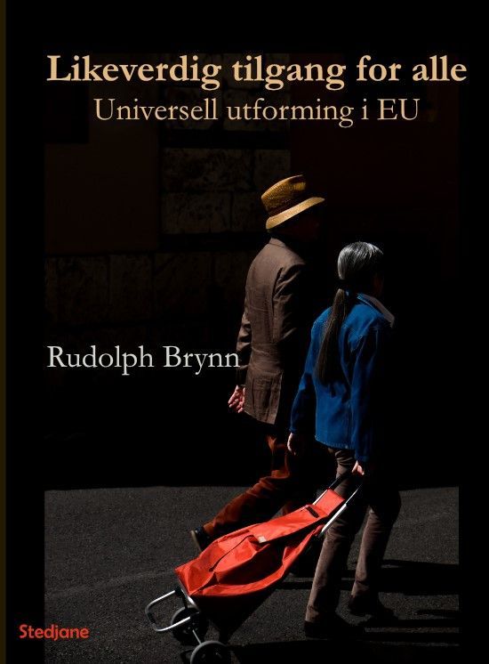 Likeverdig tilgang for alle : universell utforming i EU