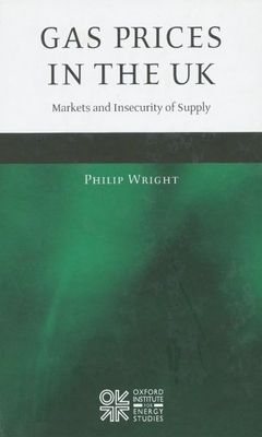 Gas Prices in the UK : Markets and Insecurity of Supply