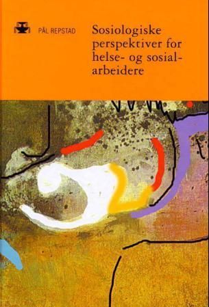 Sosiologiske perspektiver for helse- og sosialarbeidere