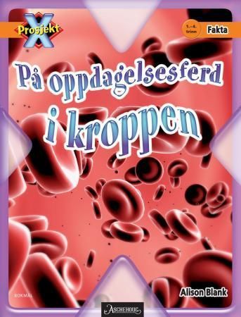 På oppdagelsesferd i kroppen