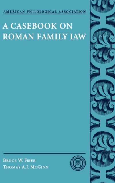 A Casebook on Roman Family Law