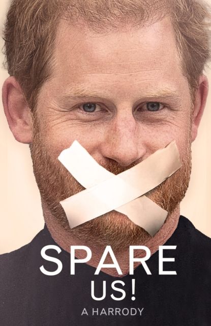 Spare Us! : A Harrody