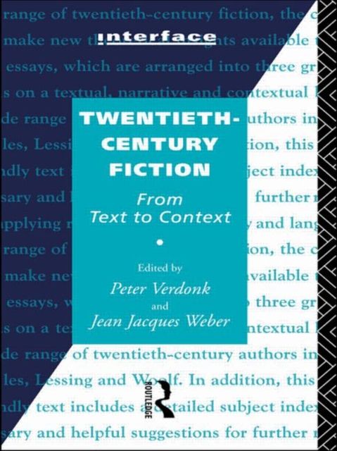 Twentieth-Century Fiction : From Text to Context