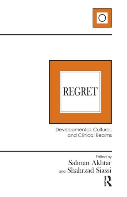 Regret : Developmental, Cultural, and Clinical Realms