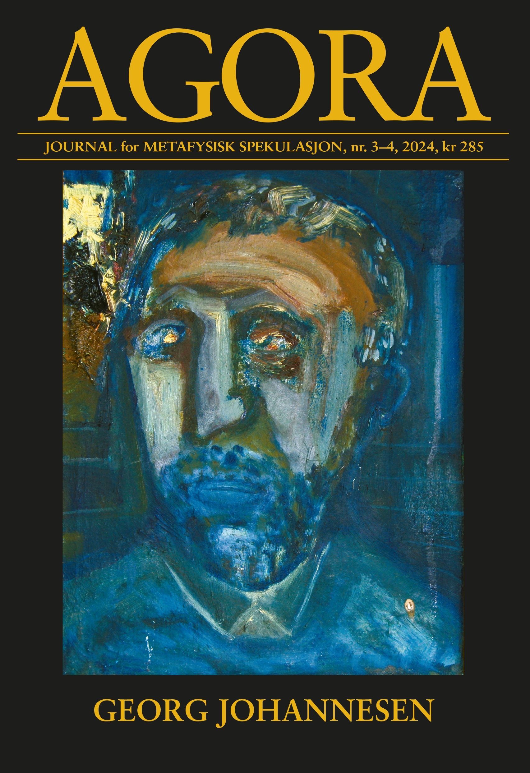 Agora : journal for metafysisk spekulasjon. Nr. 3-4, 2024. Georg Johannesen