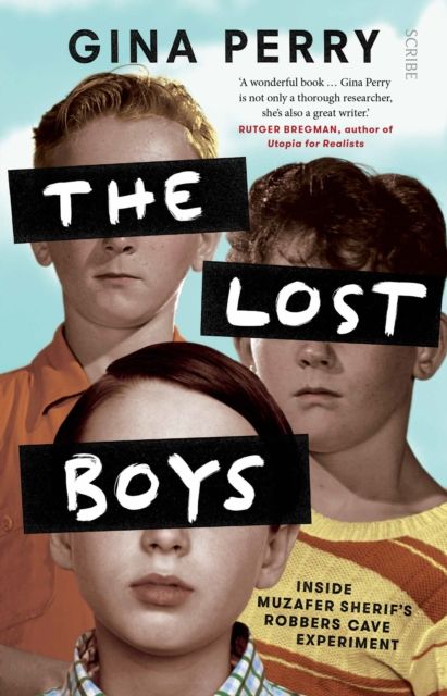 Forsidebilde av The Lost Boys : inside Muzafer Sherif's Robbers Cave experiment