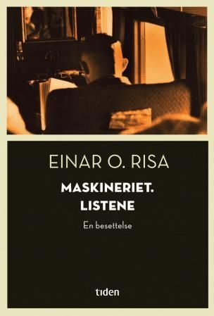 Maskineriet. Listene : en besettelse