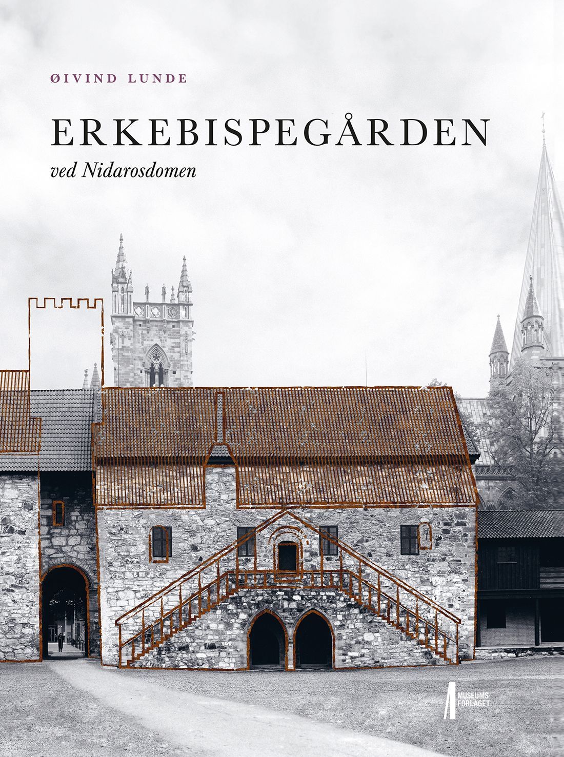Erkebispegården : ved Nidarosdomen