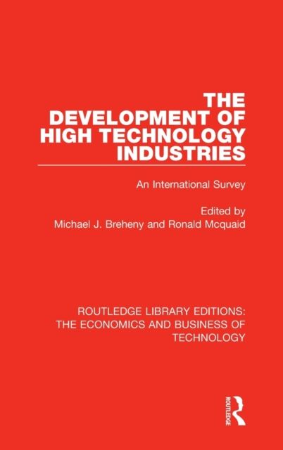 The Development of High Technology Industries : An International Survey