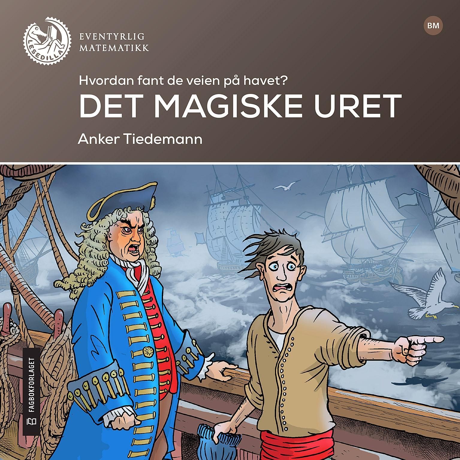 Det magiske uret : hvordan fant de veien på havet?