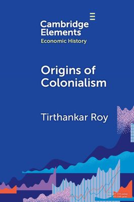 Origins of Colonialism : Why Geography Mattered