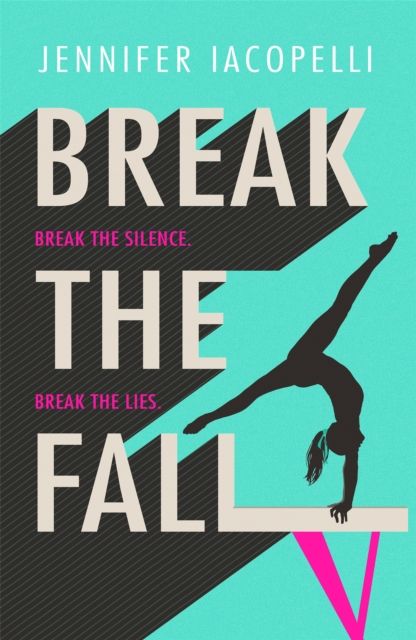 Break The Fall : A compulsive contemporary YA sports novel by author of Finding Her Edge