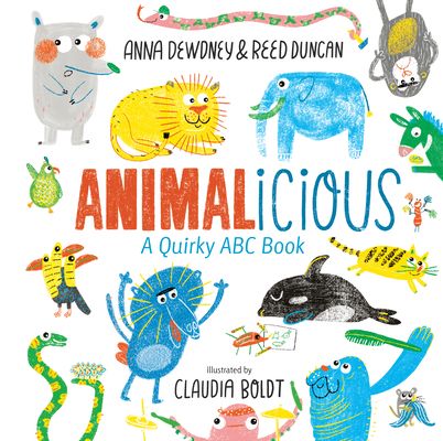 Animalicious : A Quirky ABC Book