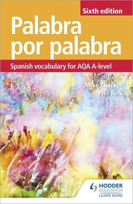 Palabra por palabra : Spanish vocabulary for AQA A-level