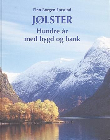 Jølster : hundre år med bygd og bank