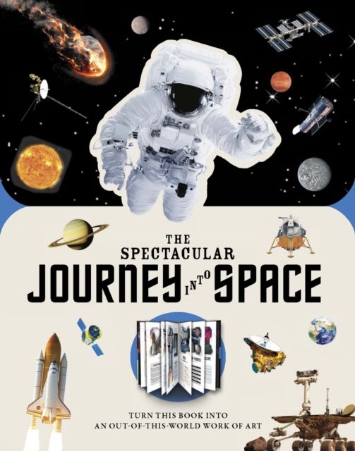 Paperscapes: The Spectacular Journey Into Space : Turn This Book Into an Out-Of-This-World Work of Art