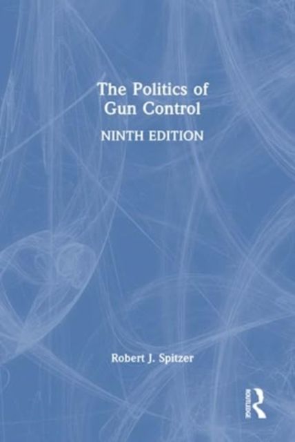 The Politics of Gun Control