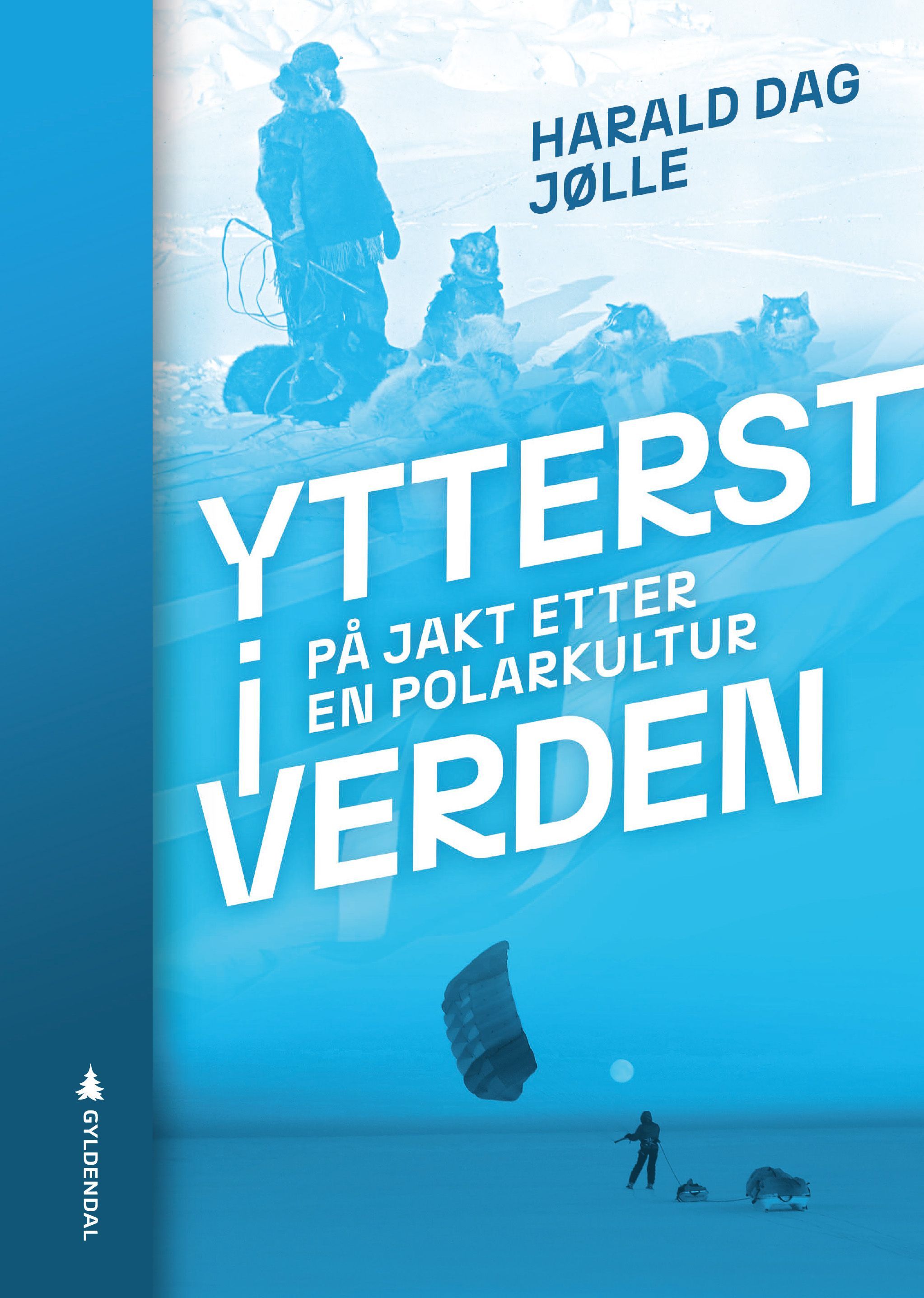 Ytterst i verden : på jakt etter en polarkultur