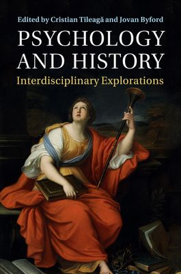 Psychology and History : Interdisciplinary Explorations