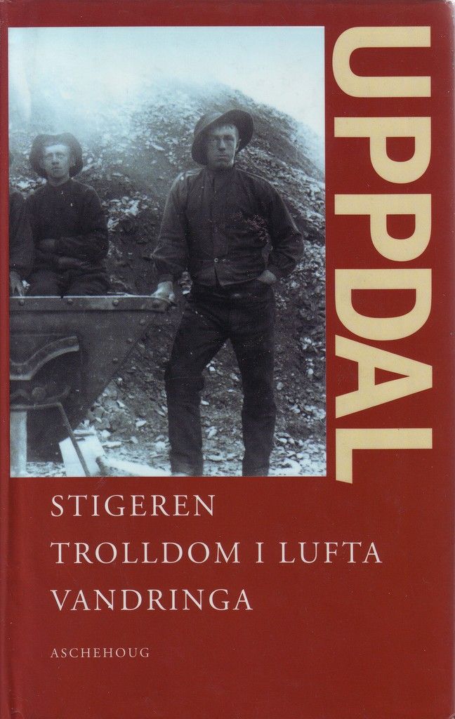 Stigeren ; Trolldom i lufta ; Vandringa
