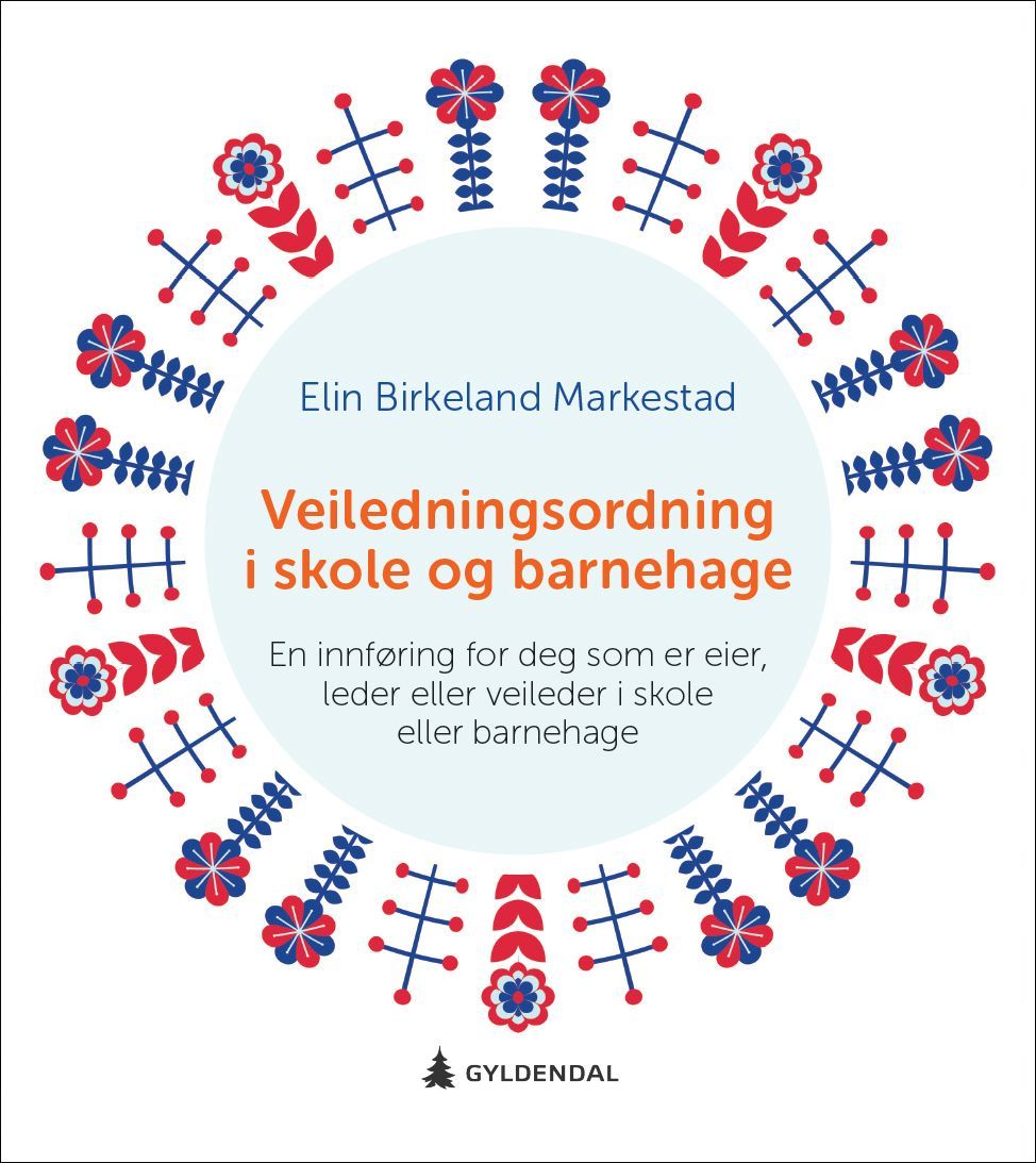Forsidebilde av Veiledningsordning i skole og barnehage : en innføring for deg som eier, leder eller veileder i skole eller barnehage