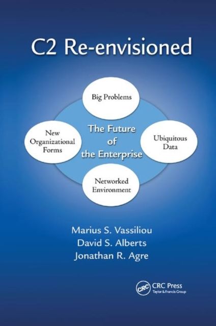 C2 Re-envisioned : The Future of the Enterprise
