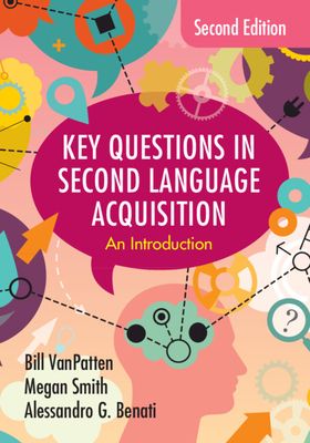 Key Questions in Second Language Acquisition : An Introduction
