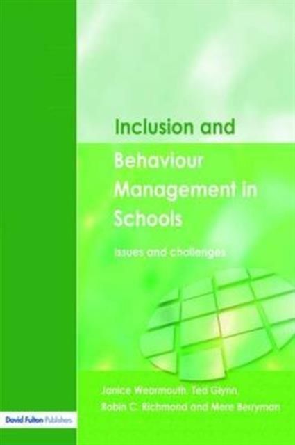 Inclusion and Behaviour Management in Schools : Issues and Challenges