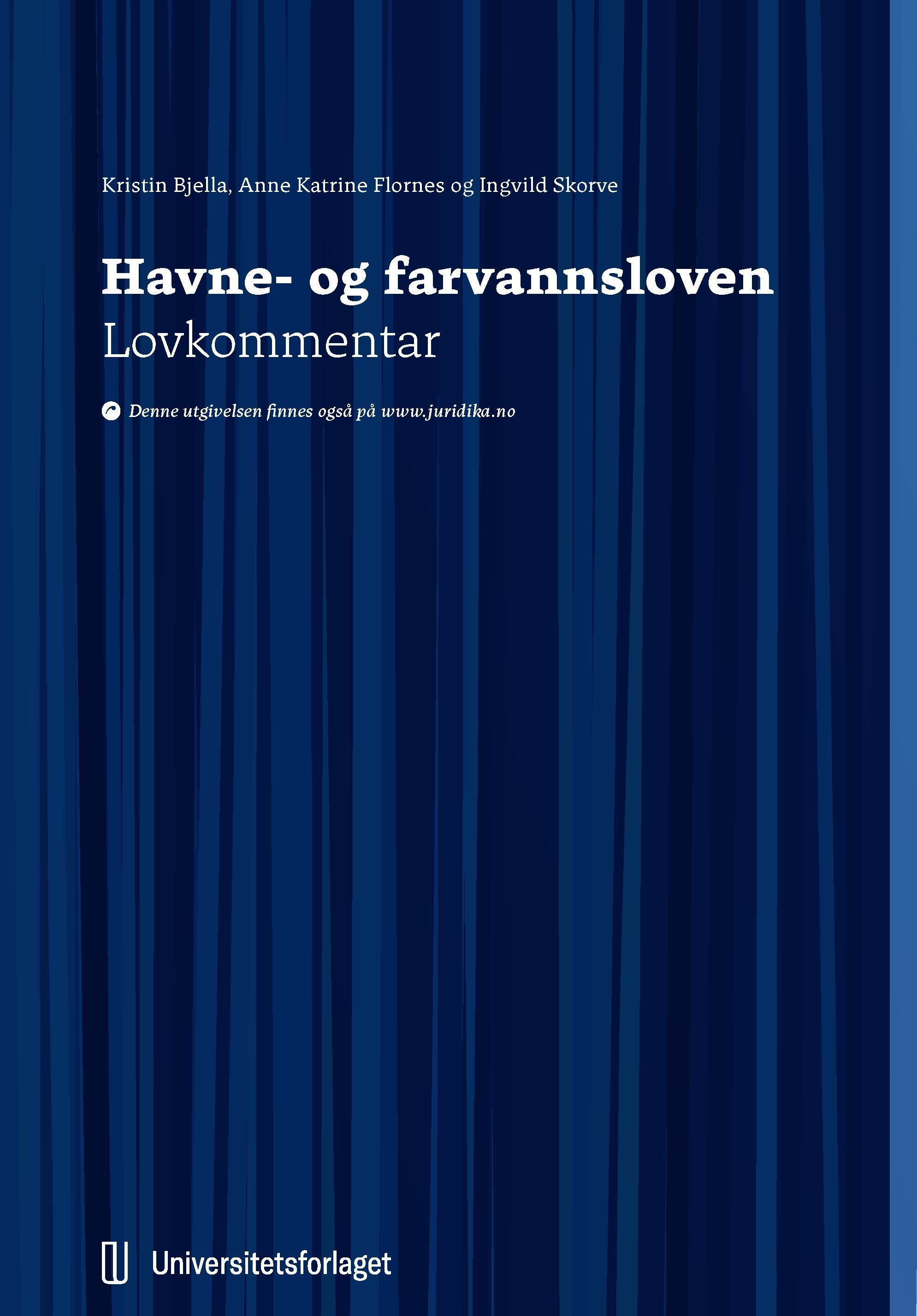 Havne- og farvannsloven : lov 21. juni 2019 om havner og farvann (havne- og farvannsloven) : lovkommentar