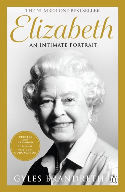 Elizabeth : An intimate portrait from the writer who knew her and her family for over fifty years