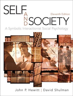 Self and Society : A Symbolic Interactionist Social Psychology